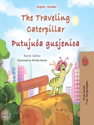 cover image of The Traveling Caterpillar / Putujuća gusjenica